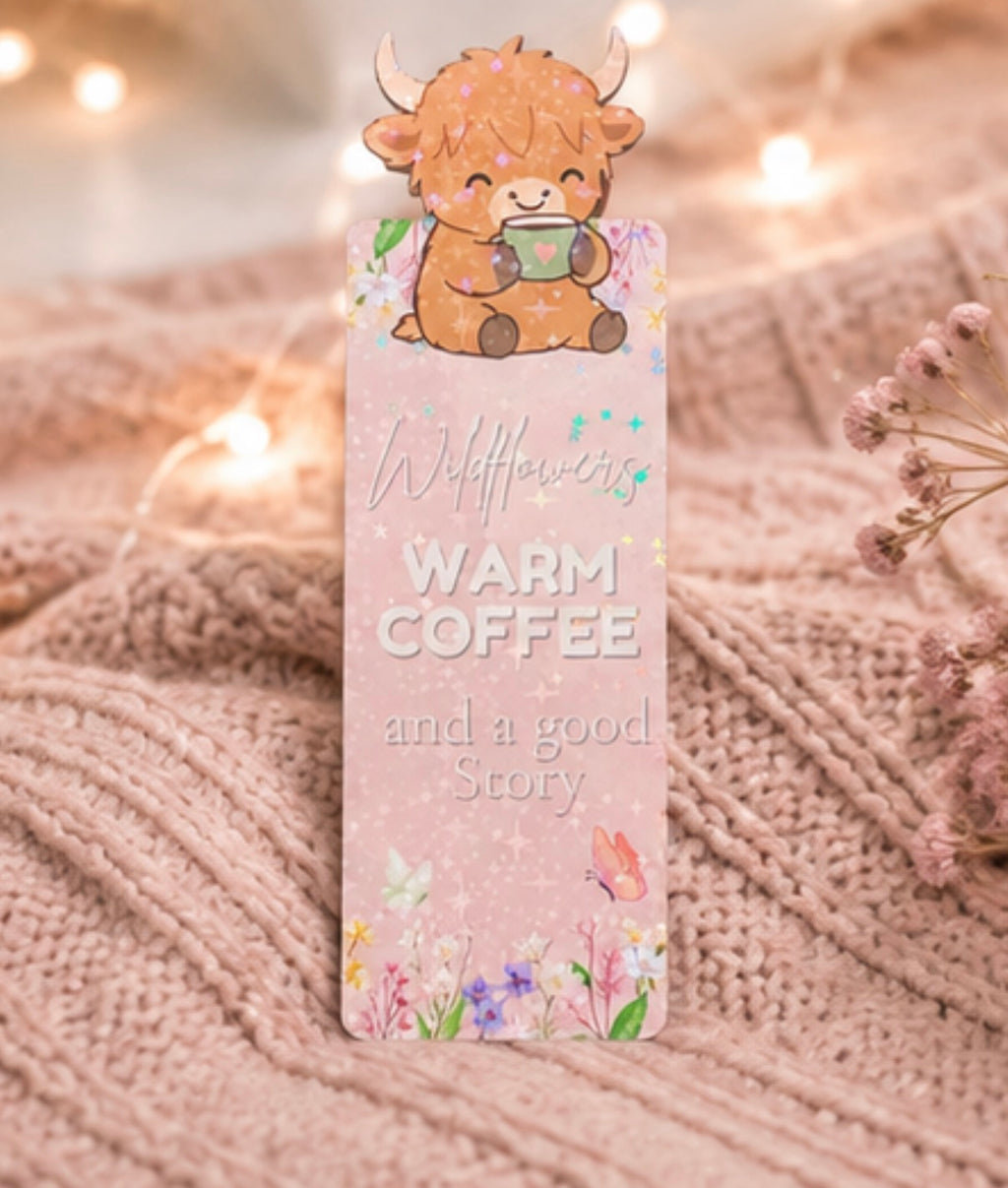 “Wildflowers, Warm coffee and a good Story” bookmark